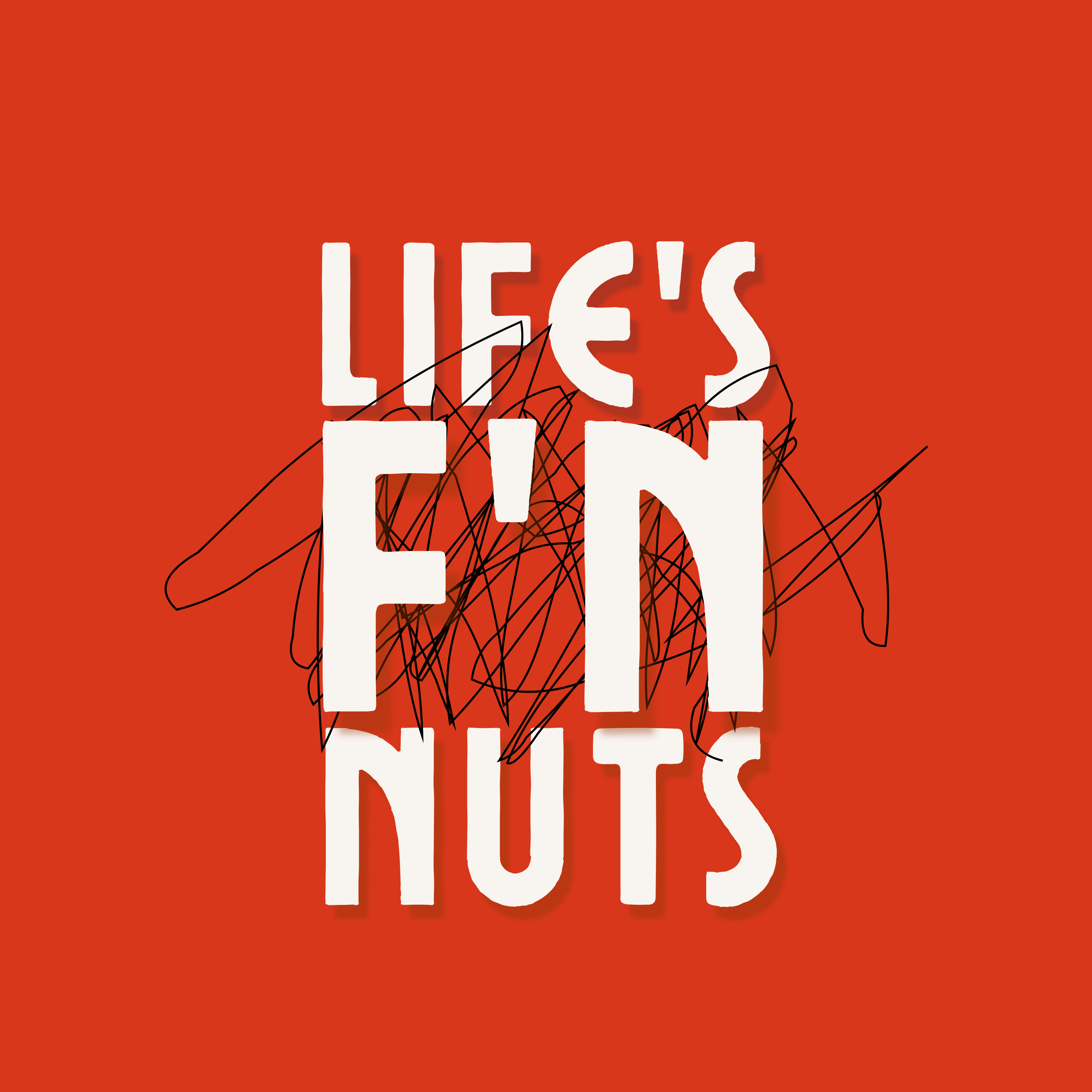 Life's F'n Nuts